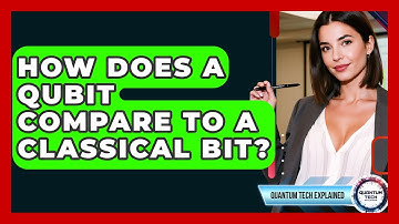 How Does A Qubit Compare To A Classical Bit? - Quantum Tech Explained