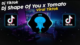DJ SHAPE OF YOU x TOMATO SOUND Vbotメ ft 𝗔𝗣 VIRAL TIK TOK TERBARU 2024!!