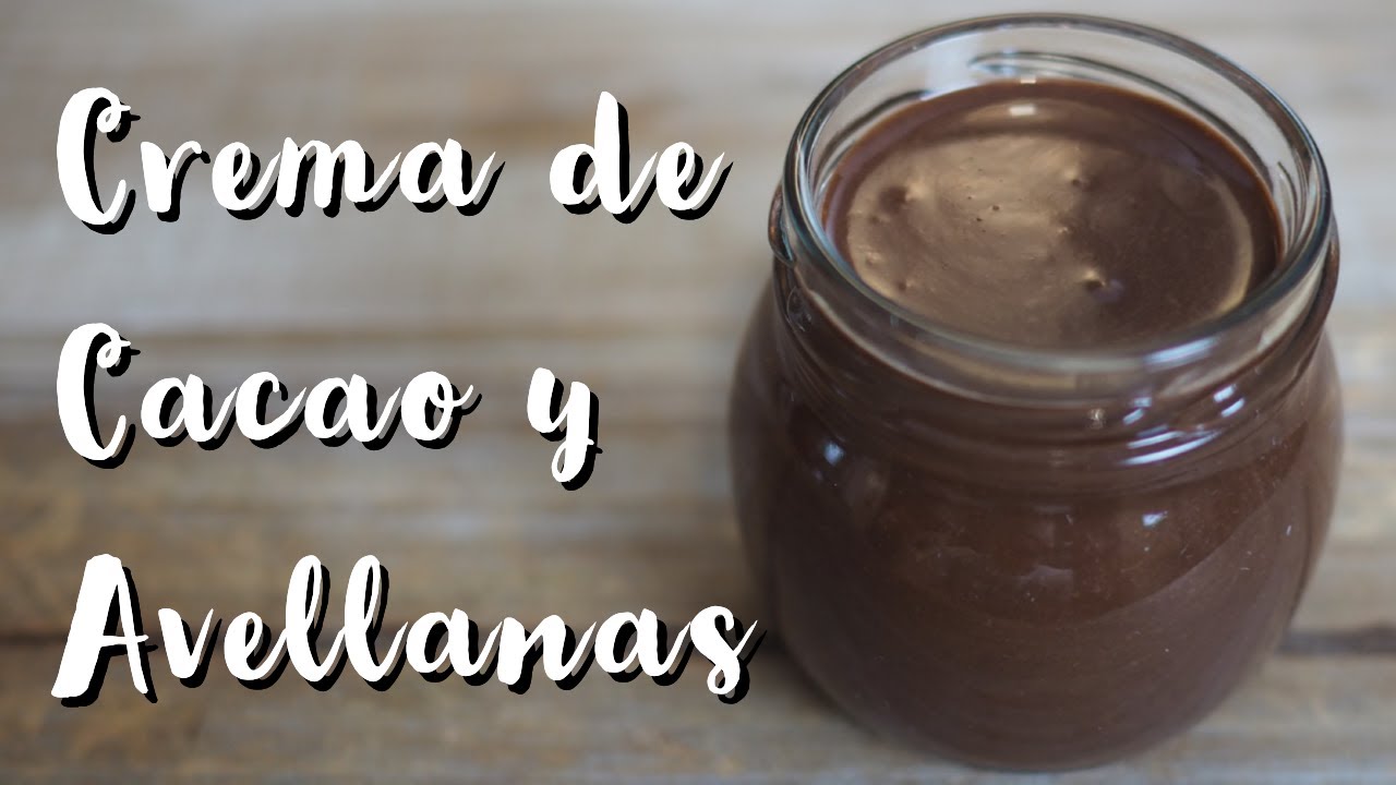 Cómo hacer nocilla casera, crema de cacao y avellanas sin azúcar
