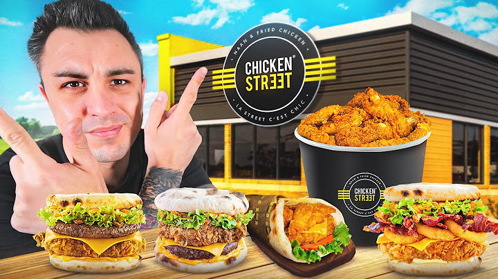 Je teste CHICKEN STREET le poulet de la rue !