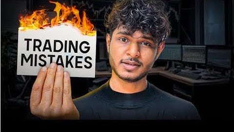 Trading mistakes you should avoid as a Beginner -- Trade With Purab