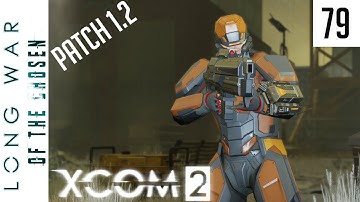 You Ambushed the Wrong Squad - Long War of the Chosen Patch 1.2 - 79