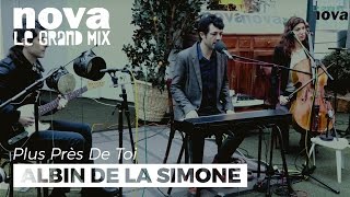 Albin de la Simone - Le grand amour | Live Plus Près De Toi