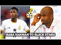 BABA RAHMAN BACK TO BLACK STARS, OTTO ADDO & GFA MUST NOT GIVE UP