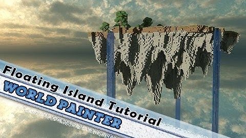 Minecraft, How To Create A Realistic Floating Island: World Painter / Single Player Commands!
