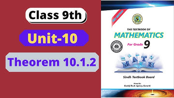02. Unit-10 | Theorem 10.1.2 | 9th Math | Sindh Board
