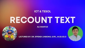 RECOUNT TEXT - ICT & TESOL PROJECT