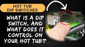 Hot Tub Dip Switches