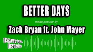 Zach Bryan ft. John Mayer - Better Days (Karaoke Version)