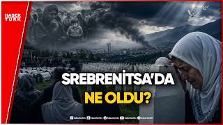 Dünyanın Gözü Önünde Bir Soykırım Srebrenitsa Soykırımının 31. Yılı