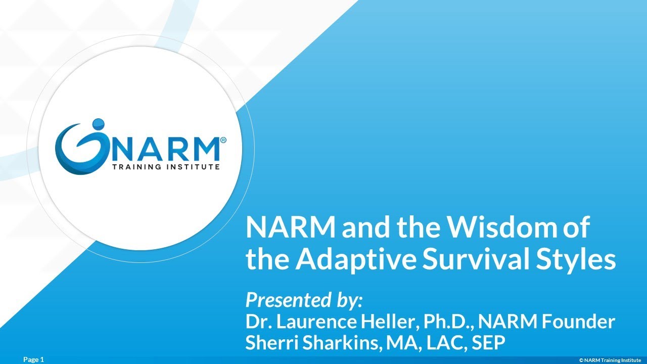 Preview: NARM and the Wisdom of the Adaptive Survival Styles - YouTube