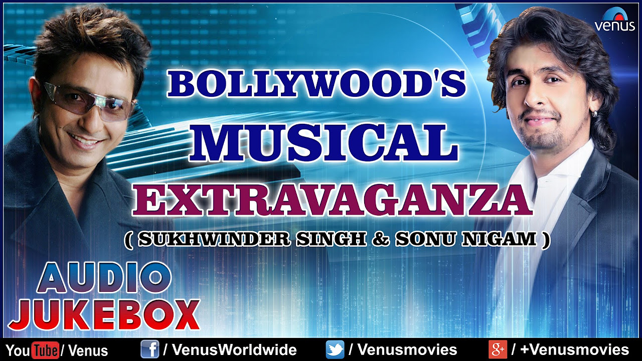 Musical Extravaganza  Sonu Nigam  Sukhvinder Singh  Chaiyya Chaiyya  Audio Jukebox