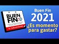 Buen Fin 2021: ¿Realmente conviene? Te platico.