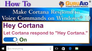 How to Make Cortana Respond to Voice Commands on Windows® 10 - GuruAid screenshot 5