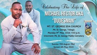 Celebrating The Life of the Renowned and Beloved Michael Hector aka “Dudesman”