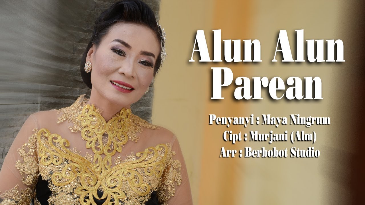 MAYA NINGRUM - ALUN-ALUN PAREAN (OFFICIAL CLIP)