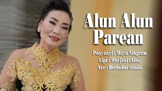 MAYA NINGRUM - ALUN-ALUN PAREAN ( CLIP)