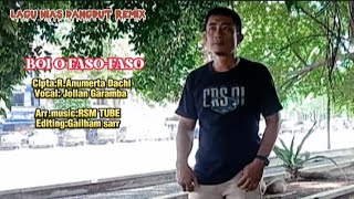 Lagu Nias Dangdut Remix/BOI FASO-FASO/Cipta:R.Anumerta Dachi/Cover:Jollan Garamba/Arr.music:RSM TUBE