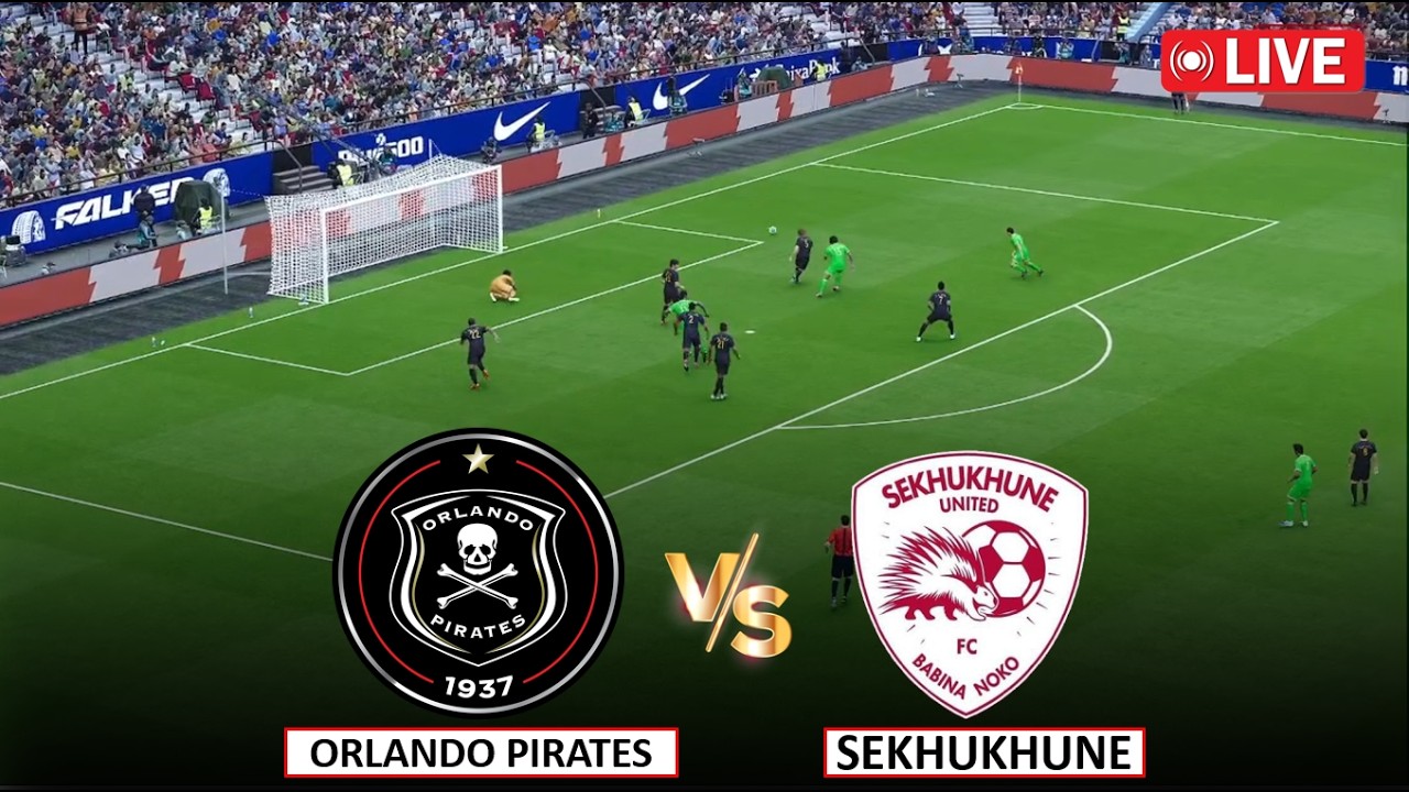 🔴Live : Orlando Pirates vs Sekhukhune I Video Game Simulation I Full Match Stream I 22 Aug, 2026