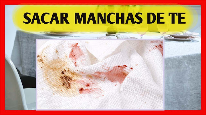 Cómo sacar manchas de té de un mantel