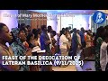 MASS OF THE FEAST OF THE DEDICATION OF THE LATERAN BASILICA, SUNDAY, 9TH OF NOVEMBER, 2025