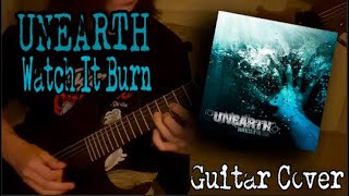 Download Lagu UNEARTH - Watch It Burn  [Guitar Cover in Drop B] MP3