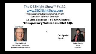 The DB2Night Show Episode #Z132: Temporary Tables - Declare or Create?