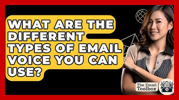 What Are The Different Types Of Email Voice You Can Use? - TheEmailToolbox.com