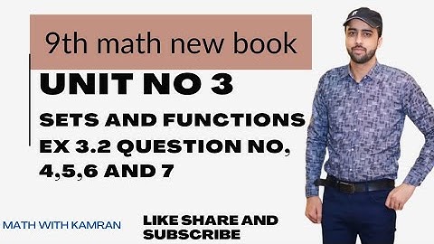 Class 9 Math new book | Ch 3 Sets & Functions | Ex 3.2 Q 4-7 | Full Urdu Explanation | PTB