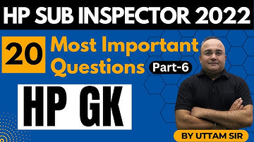 20 Most Important Questions (Part - 6) | Himachal GK|  HP Sub Inspector 2022 | HP Studies
