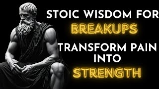 Breakups: 8 Stoic Lessons to Help You Get Over a Breakup