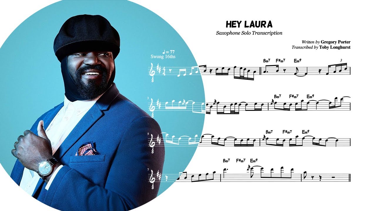 Gregory Porter - Hey Laura | Saxophone Solo Transcription