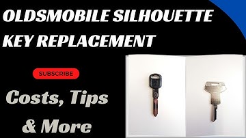 Oldsmobile Silhouette Key Replacement - How to Get a New Key. (Costs, Tips, Types of Keys & More.)