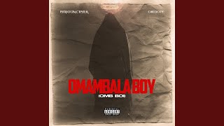 Omambala Boy (feat. Obedo PF) (OMB BOI)