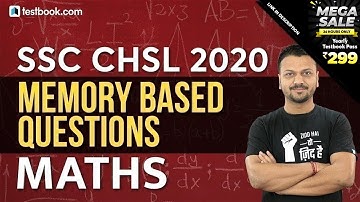 SSC CHSL Memory based Paper 2020 | Math Questions | SSC CHSL Exam Analysis + Questions Asked