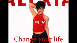 Video thumbnail of "Alexia - Change your life (Happy 1999)"