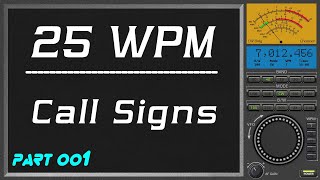 25wpm Call signs, improve cw morse code copy speed
