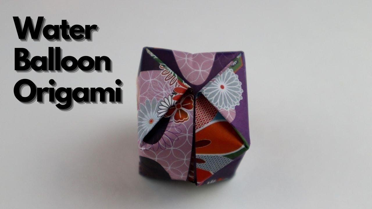 How to make a Water Balloon Origami - YouTube