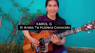 Si Antes Te Hubiera Conocido versión Guitarra - Te sorprenderás !!