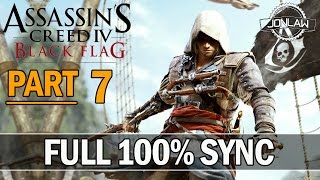 Assassin's Creed 4 Black Flag Walkthrough Part 7 - 100% Sync Gameplay Lets Play Assassin's Creed 4 Black Flag Walkthrough Part 7 - 100% Sync Gameplay Lets Play