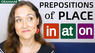 How to Use Prepositions of Place: in, at, on | English Grammar