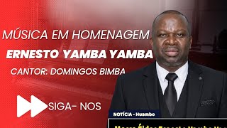 Homenagem Ernesto Yamba Yamba - Cantor Domingos Bimba