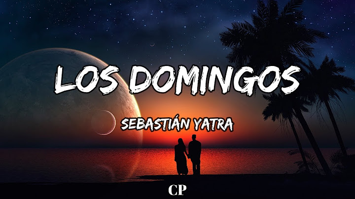 Sebastián Yatra - Los Domingos (LETRAS)