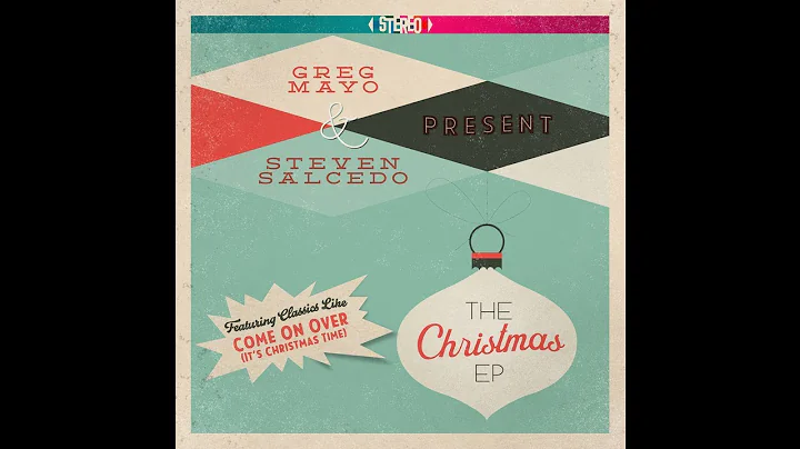 Greg Mayo & Steven Salcedo - Mary Christmas