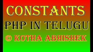 Constants in php in telugu || Kotha Abhishek