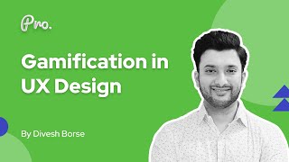 Gamification in UX Design | Product Design | User Interaction Design | What is Gamification?