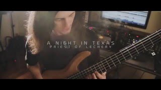 A Night In Texas - Priest Of Lechery / Bass Playthrough