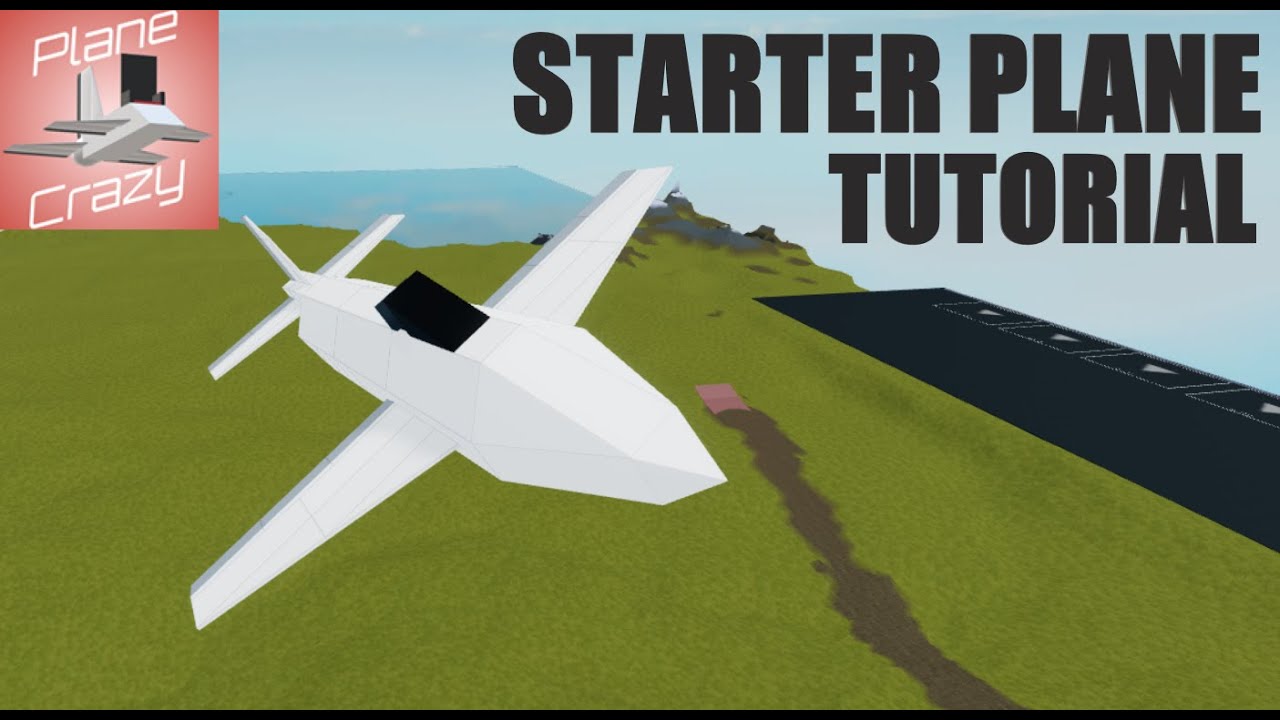 Starter Plane Tutorial Plane Crazy Youtube - roblox plane crazy jet tutorial