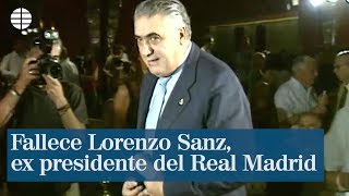 Fallece Lorenzo Sanz, ex presidente del Real Madrid
