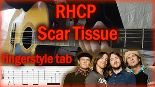 Video thumbnail of "Fingerstyle tab RHCP - Scar Tissue"